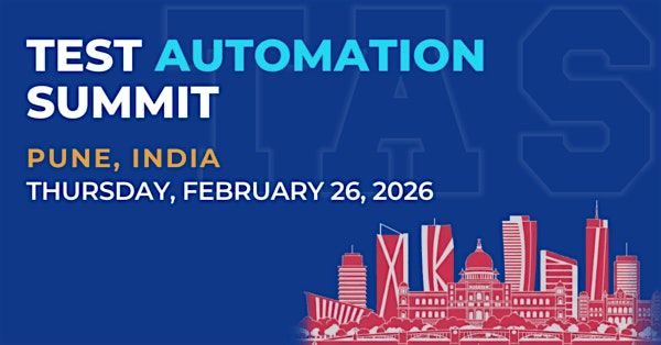 Test Automation Summit | Pune| 2026, 26 February | Event in Pune | AllEvents