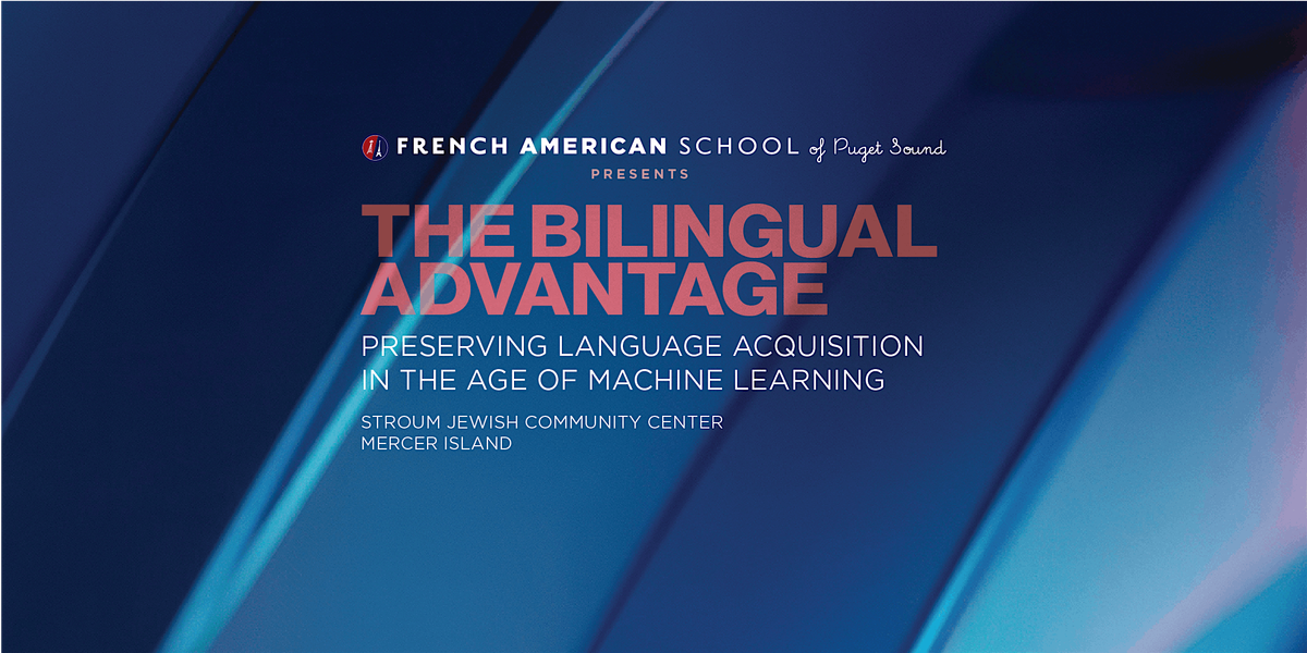 The Bilingual Advantage, 4 December | Event in Mercer Island | AllEvents