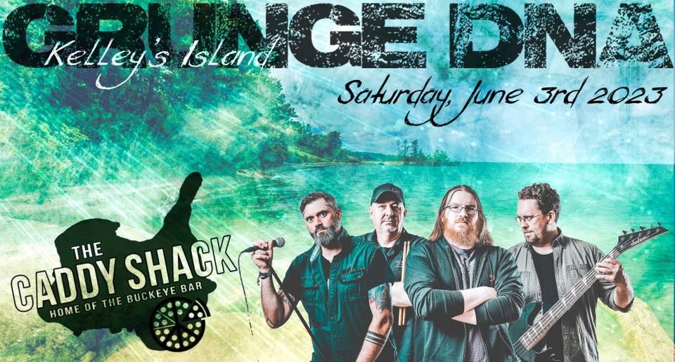 Grunge DNA at the Caddy Shack on Kelleys Island (Outdoor Patio Show