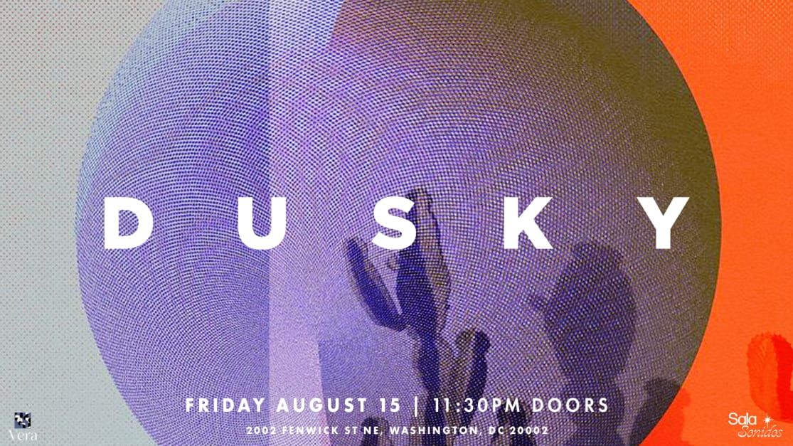 Nü Androids Presents: Dusky in Washington, 15 August | Event in Washington | AllEvents
