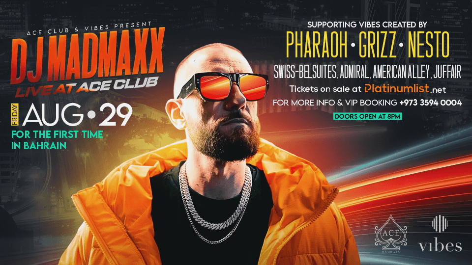 DJ Madmaxx Live at ACE Club, 29 August | Event in Manama | AllEvents