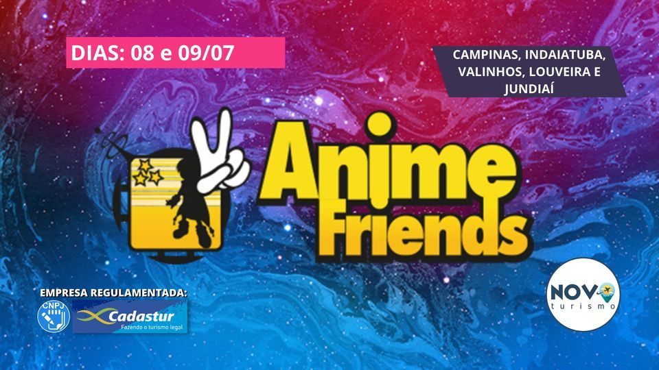 Excursão ANIME FRIENDS (Campinas, Indaiatuba, Valinhos, Vinhedo, Louveira, Jundiaí), 8 July | Event in São Paulo