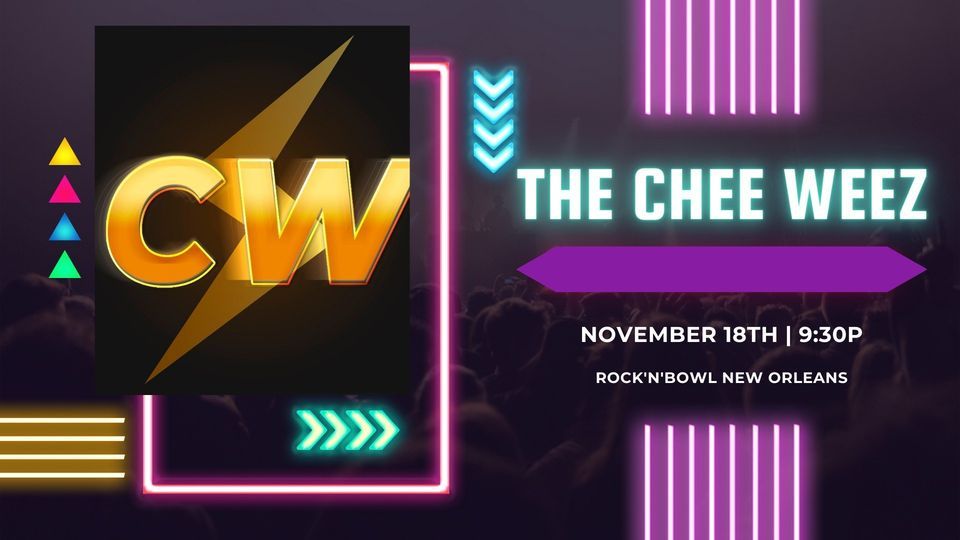 The Chee Weez RocknBowl® New Orleans, MidCity Lanes Rock n Bowl, New