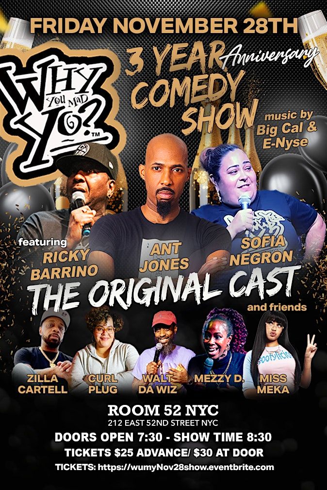 Why You Mad Yo Comedy  3 Year Anniversary Show | Event in New York | AllEvents