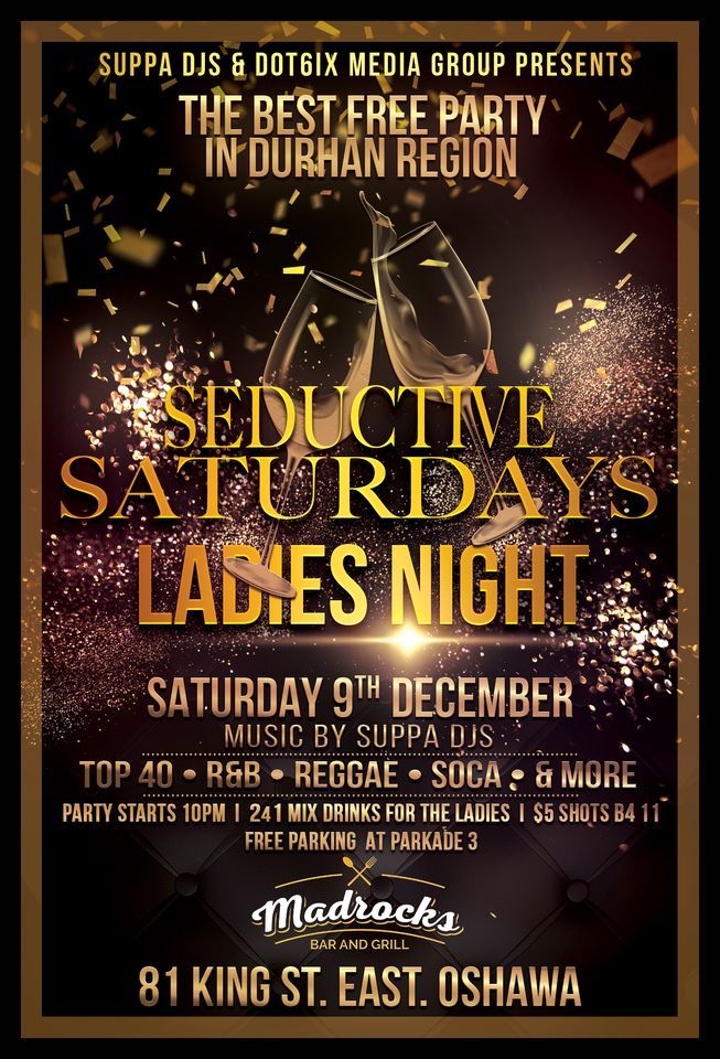 Ladies Night at Seductive Saturdays, Madrocks Bar & Grill, Bowmanville