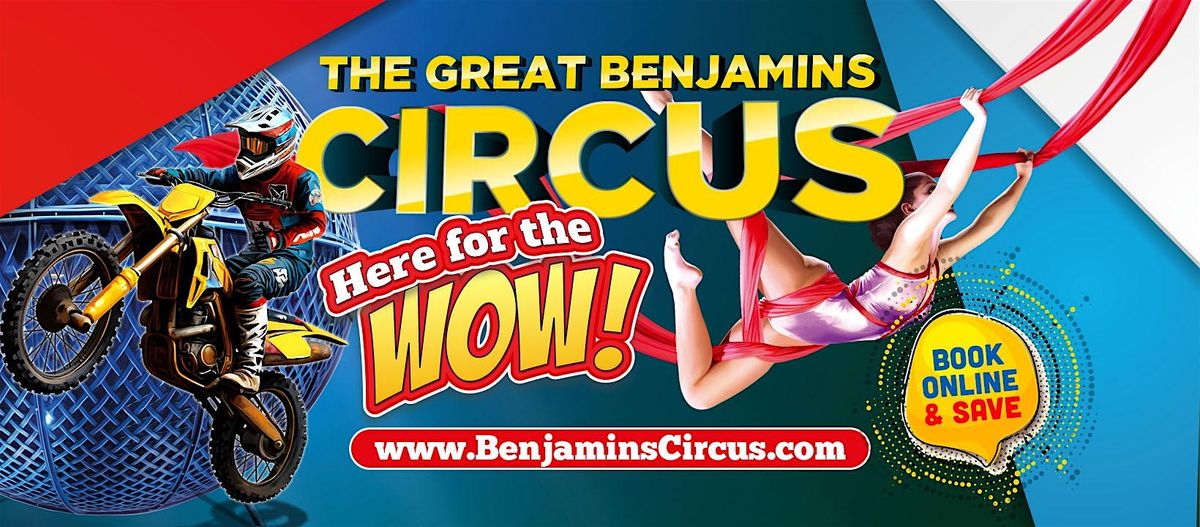 Fri May 29 | Thunder Bay, ON | 7:00 PM | Great Benjamins Circus