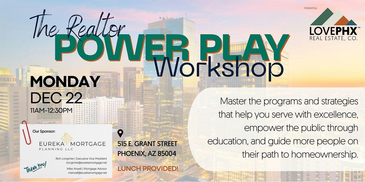 The Realtor Power Play Workshop, 22 December | Event in Phoenix | AllEvents