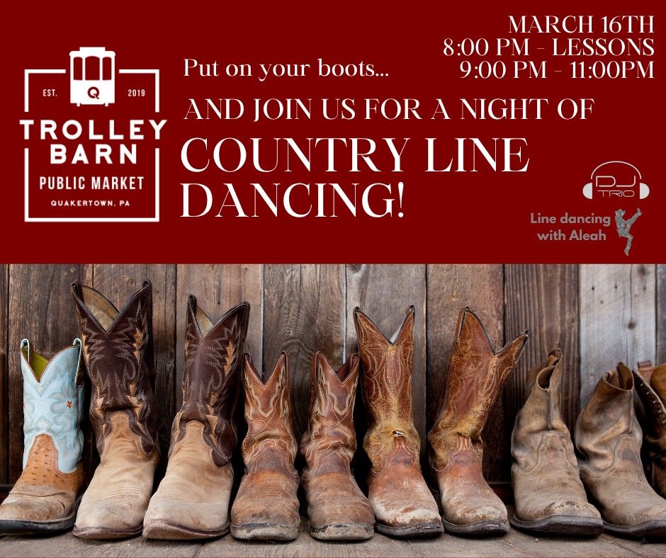 COUNTRY LINE DANCING at the Trolley Barn! , 108 E Broad Street, PA 313, Quakertown, PA, United