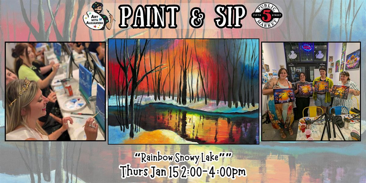 Paint & Sip at 5th St Alley “Rainbow Snowy Lake”, 15 January | Event in Eugene | AllEvents