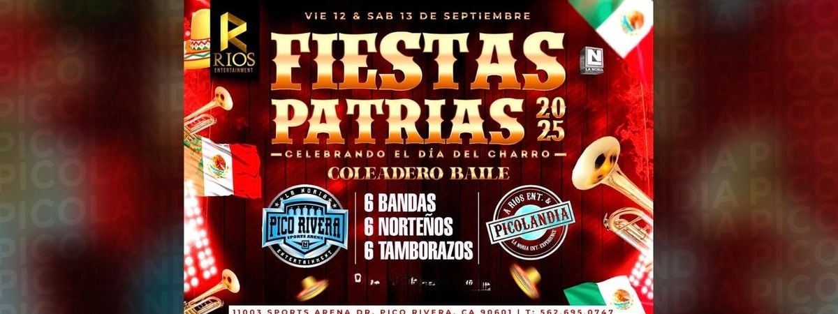 FIESTAS PATRIAS 2025, 12 September | Event in Pico Rivera | AllEvents