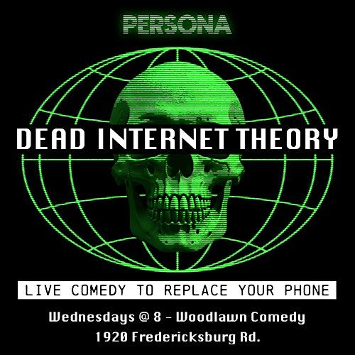 Persona - Dead Internet Theory - Live Comedy - Wednesdays | Event in San Antonio | AllEvents