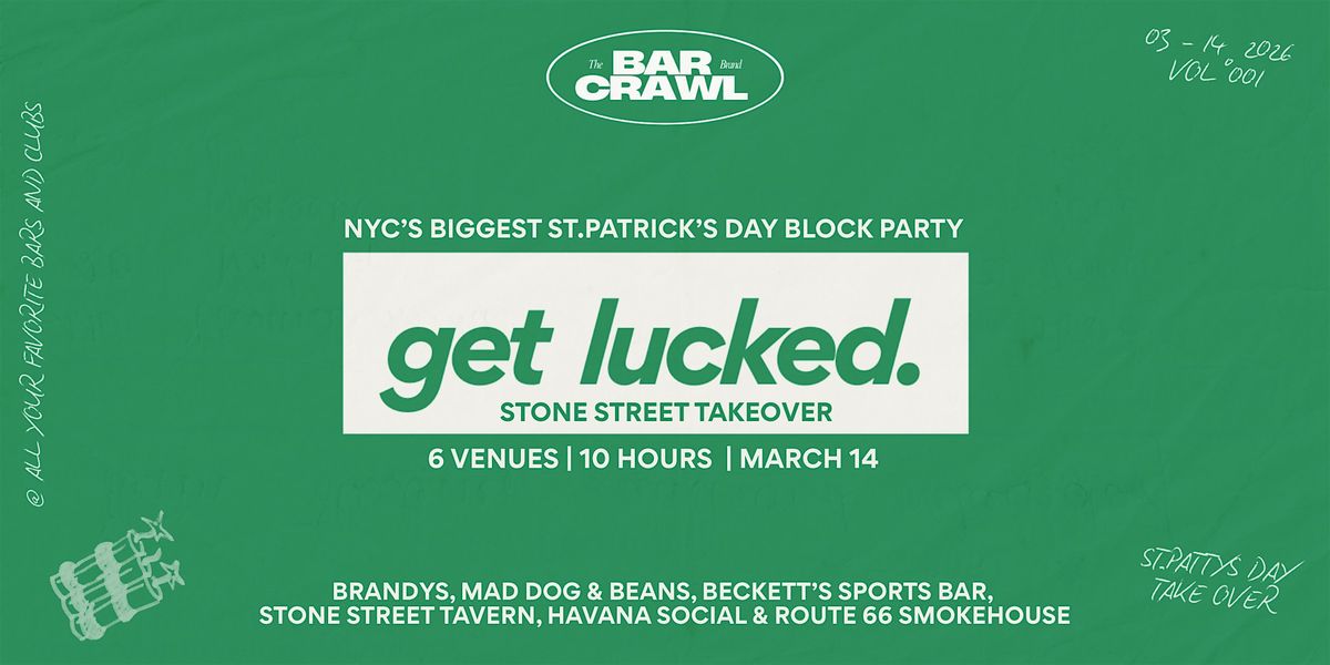 GET LUCKED on Stone Street