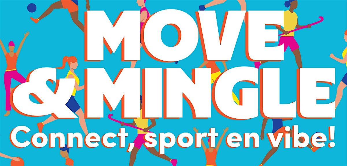 Move & Mingle - Rotterdam Editie