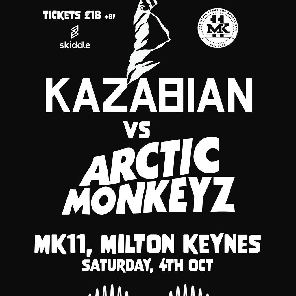 Kazabian vs Artic Monkeyz / MK11 Milton Keynes / 04.10.25, 4 October | Event in Milton Keynes | AllEvents