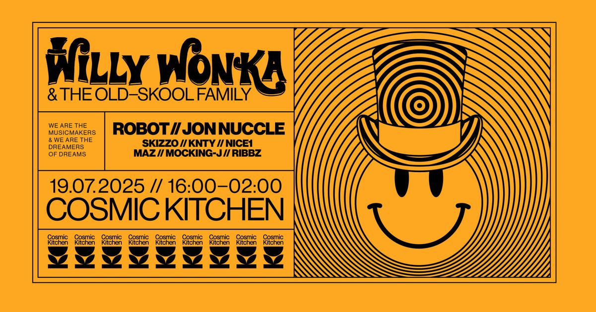 Cosmic Sessions: WILLY WONKA &amp; THE OLD-SKOOL FAMILY {house &amp; techno} , 19 July | Event in Plymouth