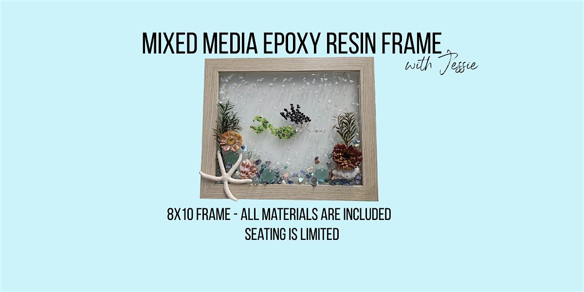 Create a Mixed Media Epoxy Resin Frame with Jessie