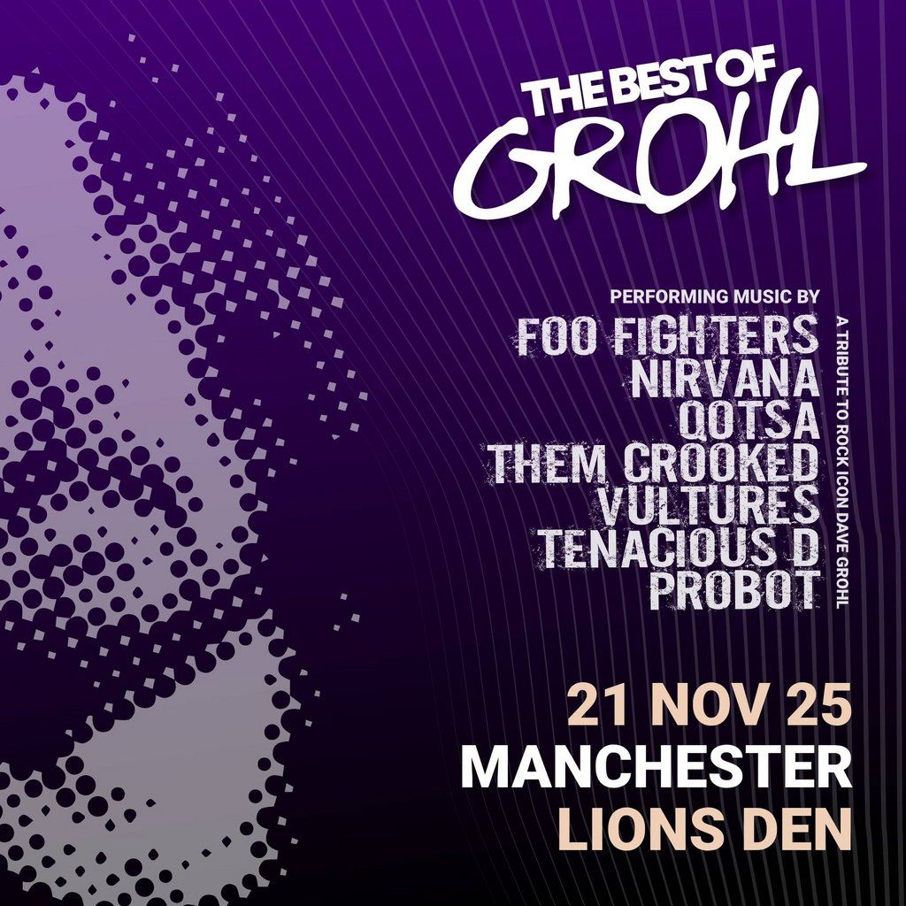 The Best Of Grohl (Foo Fighters, Nirvana, QOTSA) - Manchester, 21 November | Event in Manchester | AllEvents