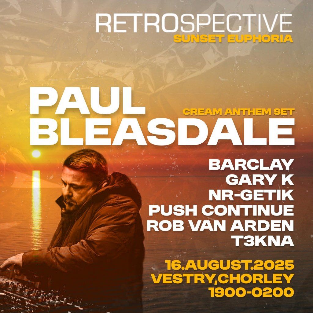 Retrospective- Sunset Euphoria, 16 August | Event in Chorley | AllEvents