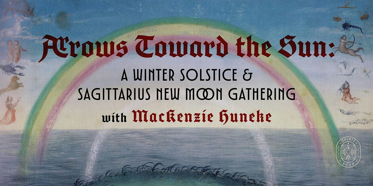Arrows Toward the Sun: A Winter Solstice & Sagittarius New Moon Gathering, 19 December | Event in New York City