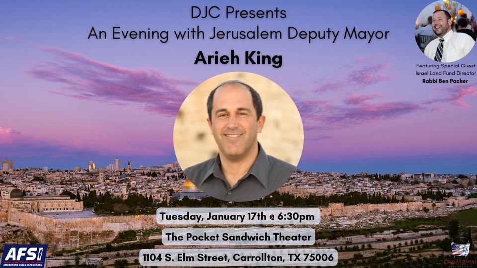 An Evening with Jerusalem Deputy Mayor Arieh King & Israel Land Fund ...