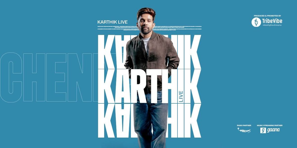 Karthik Live - Chennai, 28 February | Event in Chennai | AllEvents