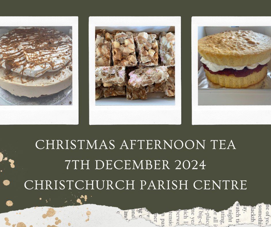 CHRISTMAS AFTERNOON TEA EVENT , Christ Church Moreton, Kirkby, December