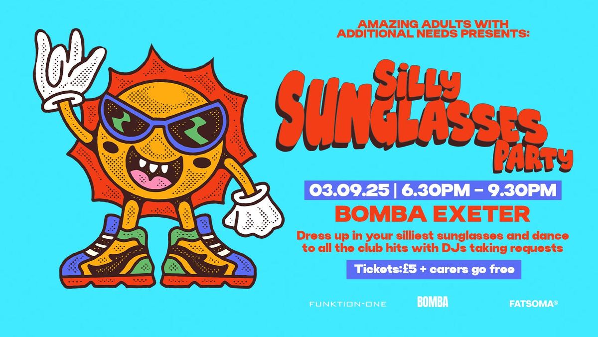 Amazing Adults With Additional Needs - Silly Sunglasses Party - Bomba Exeter 03.09.25, 3 September | AllEvents