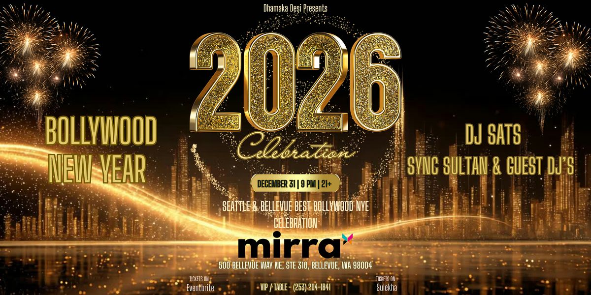 BOLLYWOOD NYE 2026 -  DJ SATS & GUEST DJ's | MIRRA | DEC  31, 31 December | Event in Bellevue | AllEvents