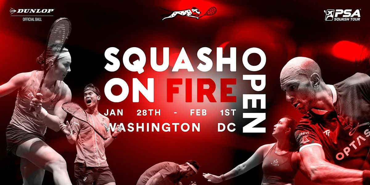 SQUASH ON FIRE OPEN 2026 MEN'S & WOMEN'S SEMI-FINALS | SATURDAY, JANUARY 31, 31 January | Event in Washington