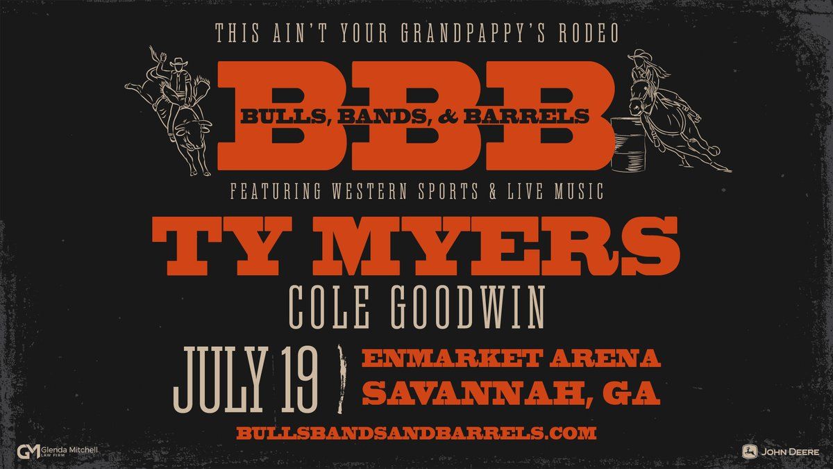 Bulls Bands And Barrels with Ty Myers & Cole Goodwin, 19 July | Event in Savannah | AllEvents