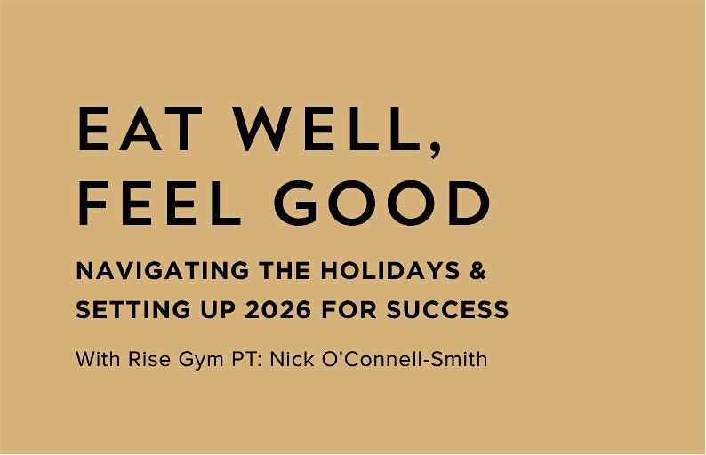 Eat Well, Feel Good: Navigating the Holidays & Setting Up 2026 For Success, 2 December | Event in Stevenage