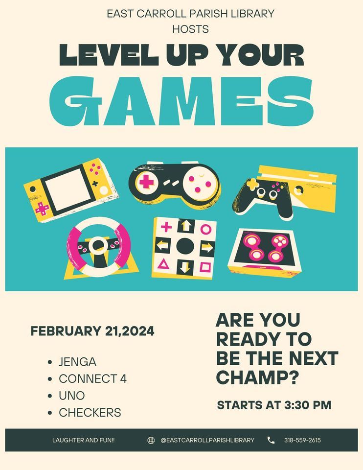 Game Day @ ECPL, East Carroll Parish Library, Lake Providence, February ...
