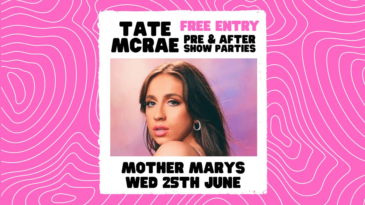 TATE MCRAE: Pre Show &amp; After Show Parties (Free Entry), 25 June | Event in Manchester | AllEvents