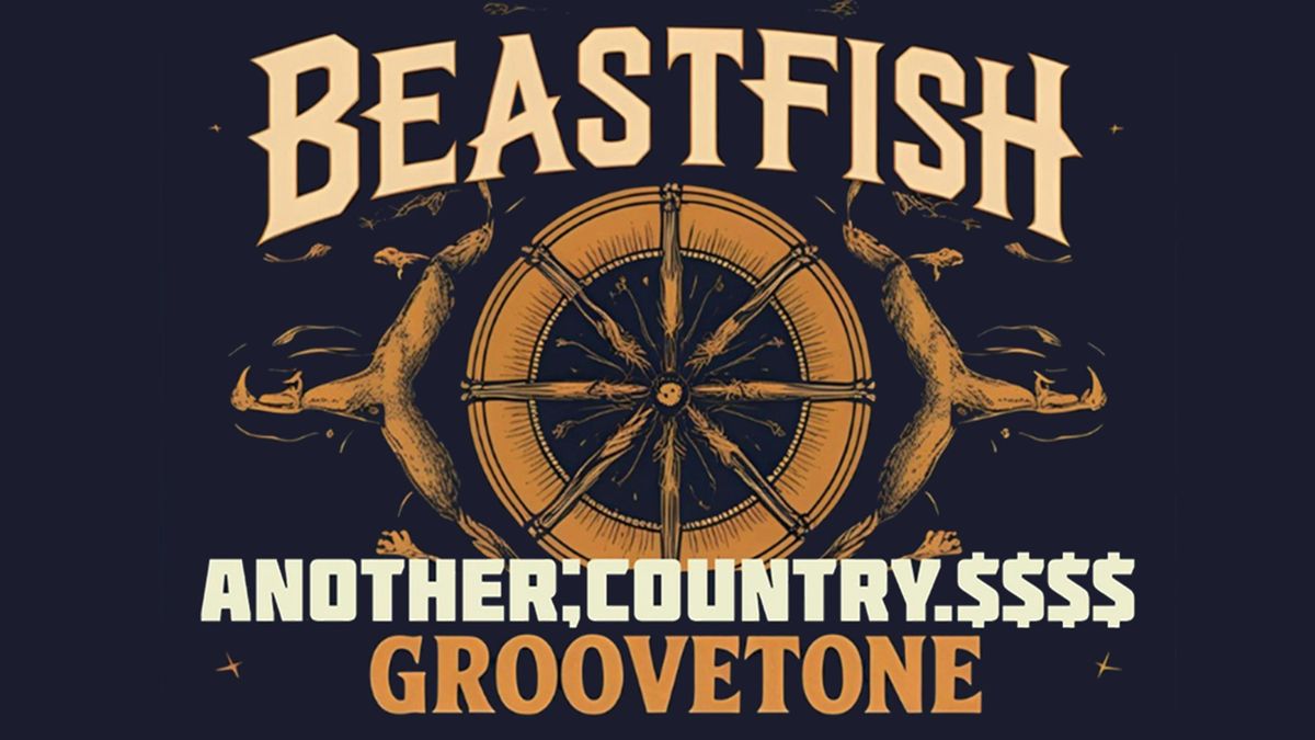 Beastfish - Another;Country $$$$ - Groovetone, 22 August | Event in York | AllEvents