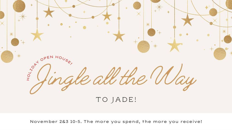 Jingle all the Way to JADE!, JADE (JADE), Metairie, November 2 to