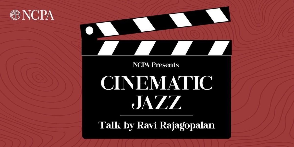 NCPA Presents Cinematic Jazz, 31 August | Event in Mumbai | AllEvents