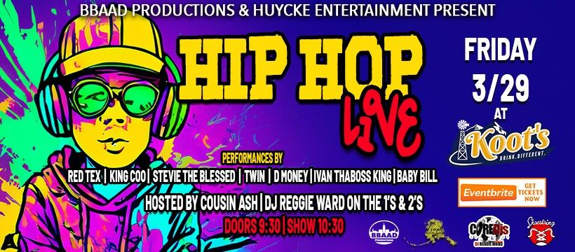 AK Hip Hop Live 2, Koot's, Anchorage, 29 March to 30 March | AllEvents