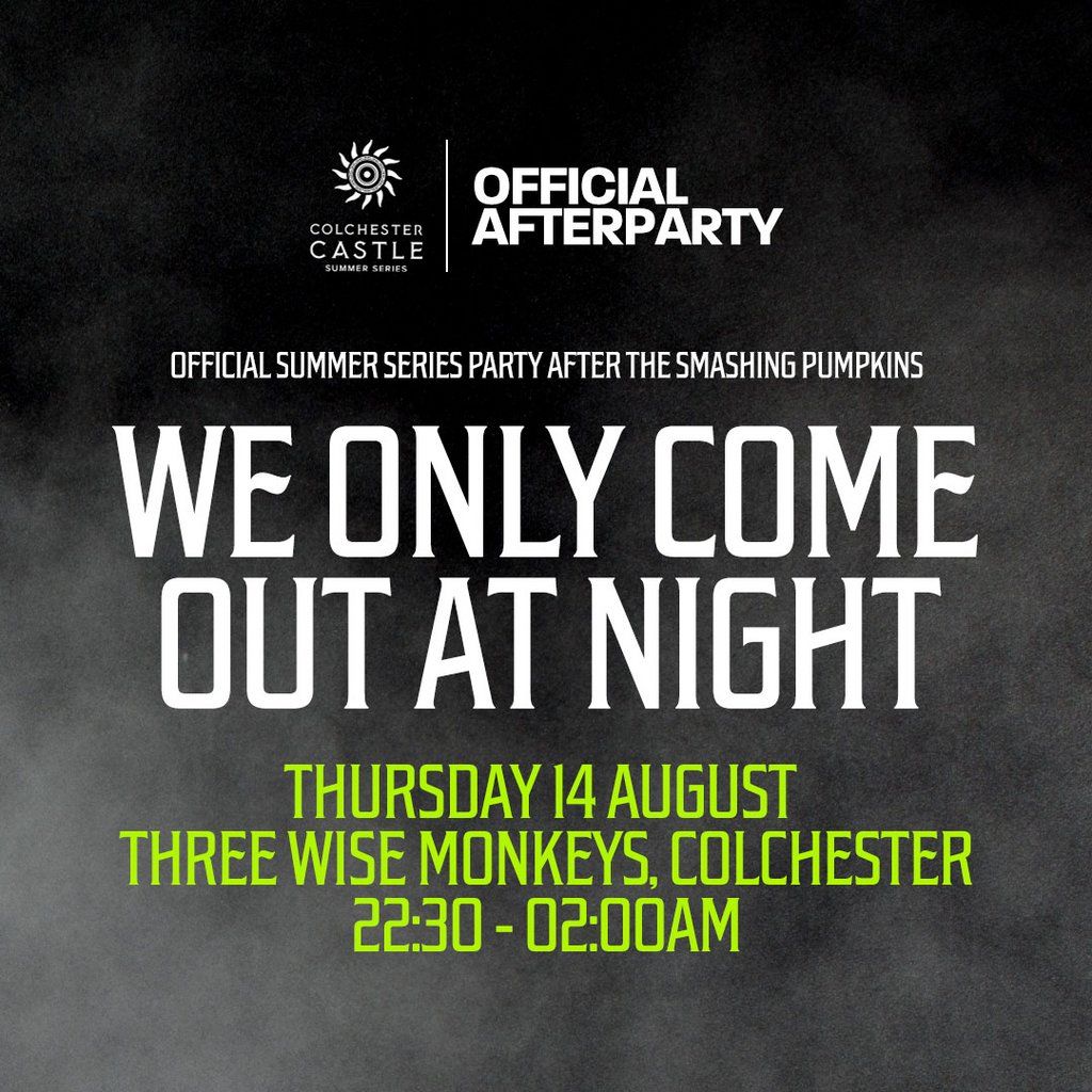 The Smashing Pumpkins: We Only Come Out At Night - Afterparty | Event in Colchester | AllEvents