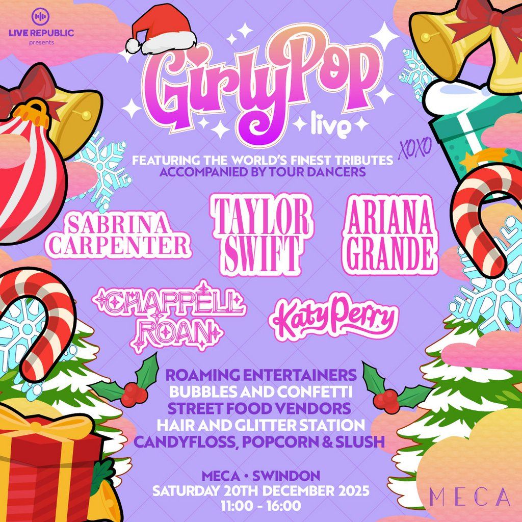 GirlyPop Live Xmas | MECA, Swindon, 20 December | Event in Swindon | AllEvents