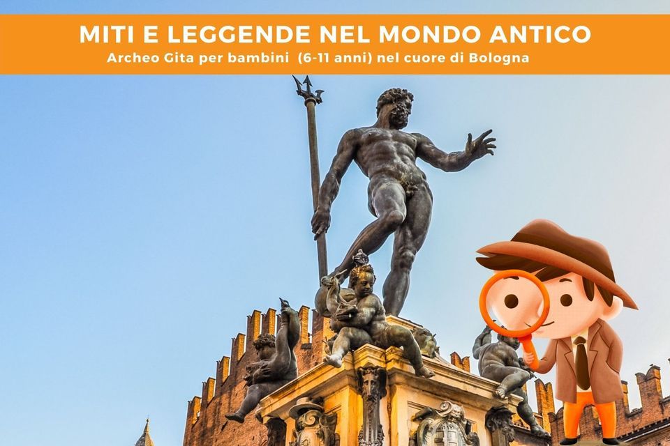 Miti e leggende nel Mondo Antico (Archeo Gita per bambini), 1 April | Event in Bologna | AllEvents.in
