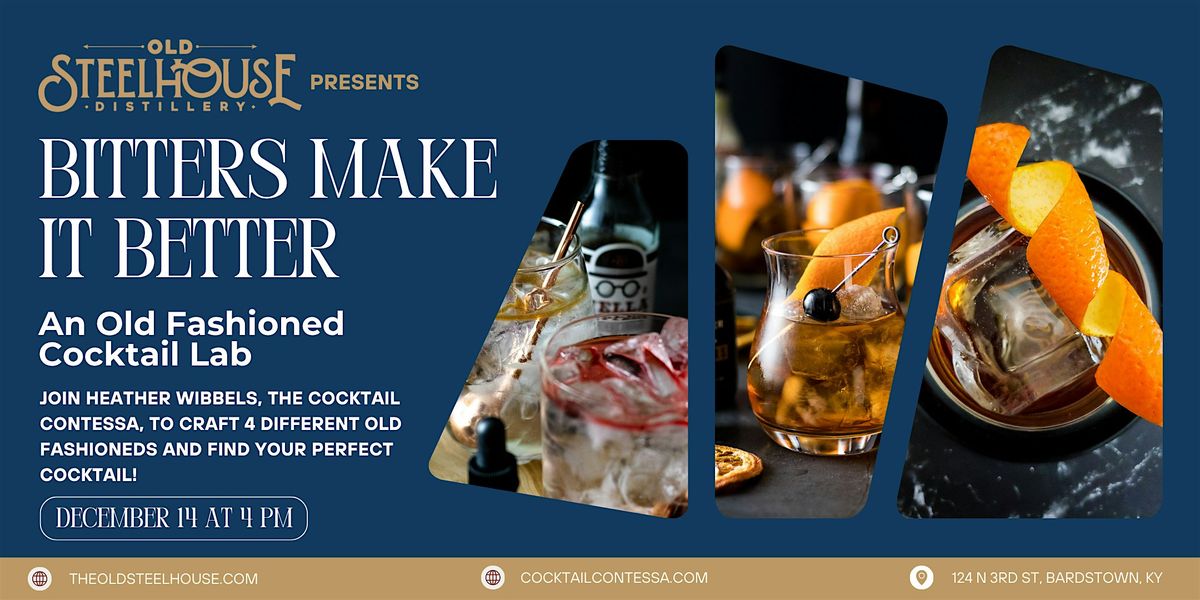 Bitters Make It Better: An Old Fashioned Masterclass, 14 December | Event in Bardstown | AllEvents