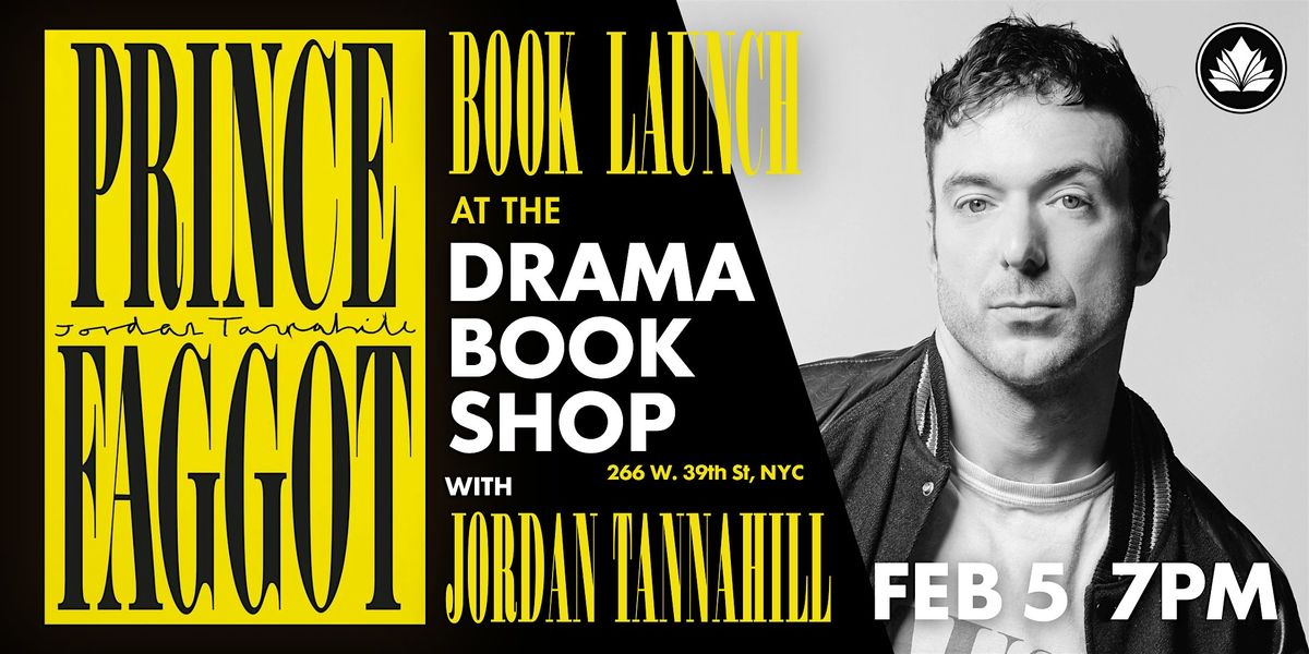 Prince Faggot by Jordan Tannahill, 5 February | Event in New York | AllEvents