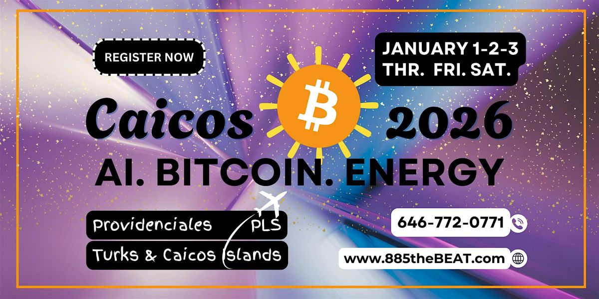Caicos Crypto Conference: JANUARY 1-2-3, 2026, 1 January | Event in Abraham's Bay | AllEvents