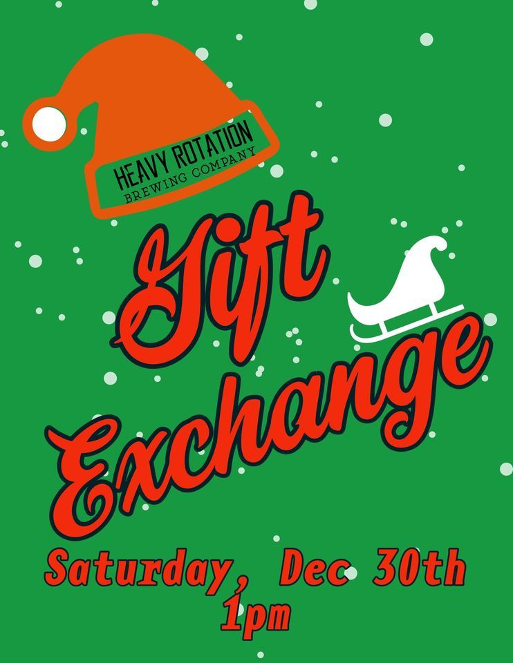Gift Exchange Raffle, Heavy Rotation Brewing Co., Brooklyn Park, 30 ...