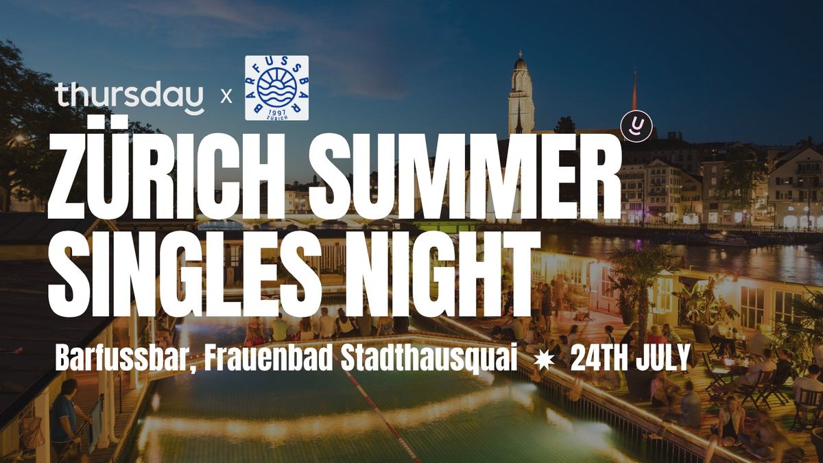 Thursday | Barfussbar - Singles Event | Zürich, 24 July | Event in Zurich | AllEvents