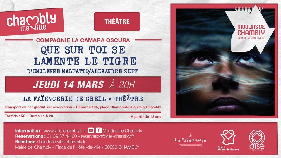 THÉÂTRE ⚬ QUE SUR TOI SE LAMENTE LE TIGRE, La Faïencerie-Théâtre de