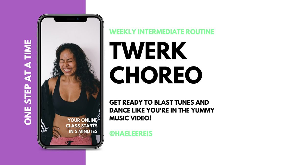 Twerk From Home Inter Dance Class, June 17 2020 Online Event