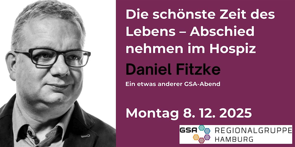 GSA Regionalabend - Daniel Fitzke - 8.12.2025 - Abschied und Hoffnung, 8 December | Event in Hamburg | AllEvents