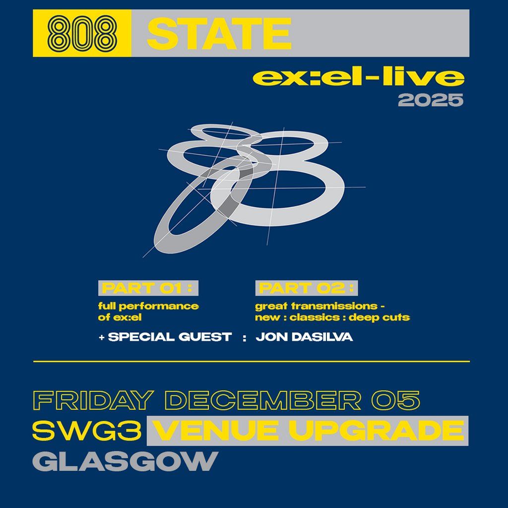 808 State :  EX : EL - LIVE, 5 December | Event in Glasgow | AllEvents