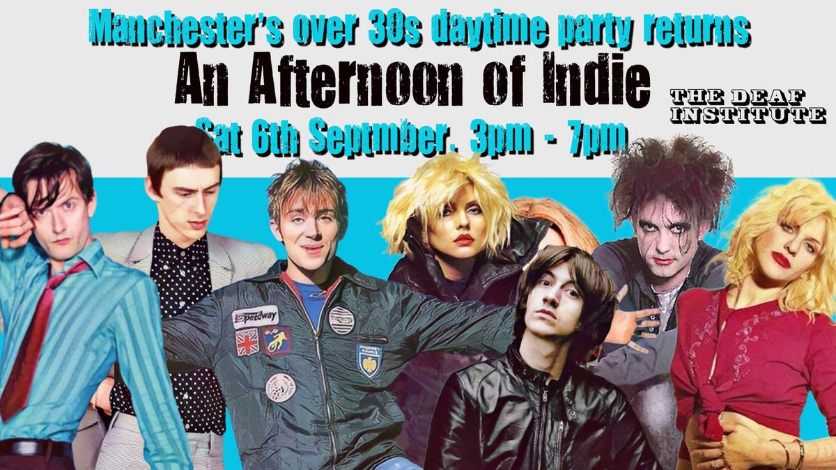 MANCHESTER: An Afternoon of indie - Indie for the over 30s: 3pm-7pm, 6th September, 6 September | AllEvents